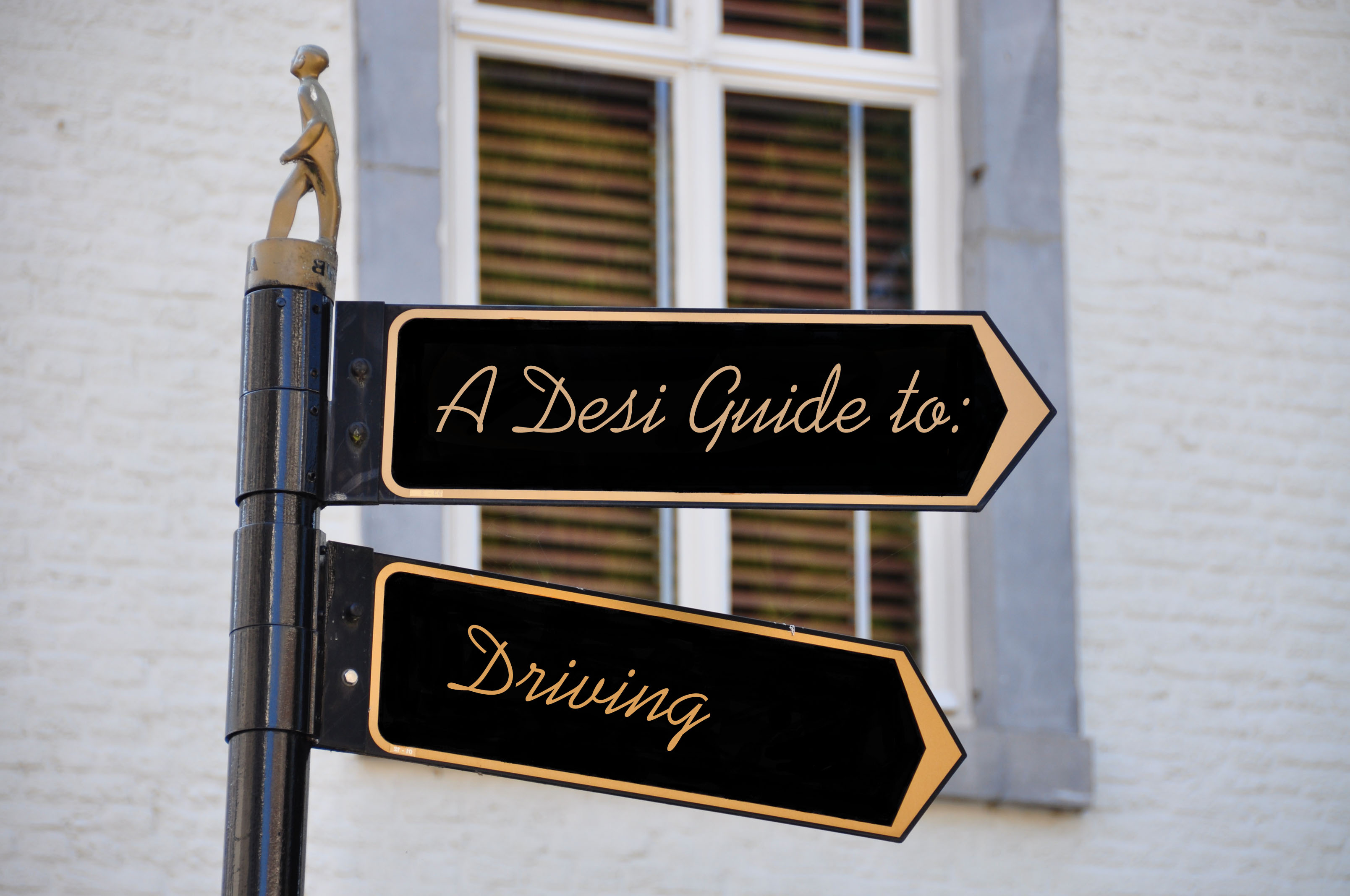 A Desi Guide to: Driving in India